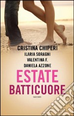 Estate batticuore. E-book. Formato EPUB ebook