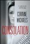 Consolation. E-book. Formato EPUB ebook di Corinne Michaels