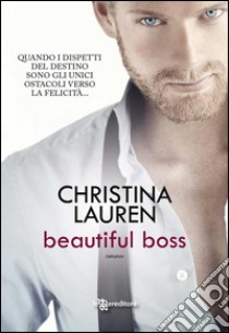 Beautiful boss. E-book. Formato EPUB ebook di Christina Lauren