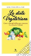 La dieta vegetariana. E-book. Formato EPUB ebook