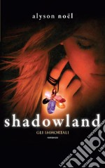 Shadowland. E-book. Formato EPUB ebook