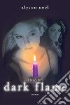 Dark Flame. E-book. Formato EPUB ebook