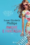 Amore e fantasia. E-book. Formato EPUB ebook di Susan Elizabeth Phillips