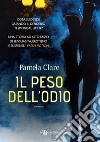 Il peso dell&apos;odio. E-book. Formato EPUB ebook