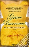 Il vero desiderio. E-book. Formato EPUB ebook di Grace Burrowes