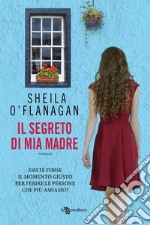 Il segreto di mia madre. E-book. Formato EPUB