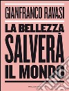 La bellezza salverà il mondo?. E-book. Formato EPUB ebook