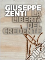 La libertà del credente. E-book. Formato EPUB ebook