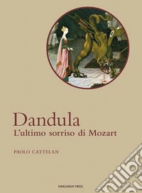 DandulaL'ultimo sorriso di Mozart. E-book. Formato EPUB ebook