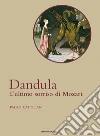 DandulaL'ultimo sorriso di Mozart. E-book. Formato Mobipocket ebook di Paolo Cattelan