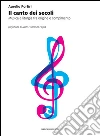 Il canto dei secoli. Peregrinazioni intorno alla musica e al sacro. E-book. Formato EPUB ebook di Aurelio Porfiri