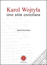 Karol WojtylaUno stile conciliare. E-book. Formato EPUB ebook