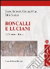Roncalli e Luciani: Da Venezia a Roma. E-book. Formato EPUB ebook di Fabio Tonizzi