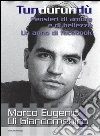Tundurundù. Pensieri di amore e di bellezza. Un anno di Facebook. E-book. Formato Mobipocket ebook di Marco Eugenio Di Giandomenico