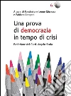 Una prova di democrazia in tempo di crisi. Processi di democrazia deliberativa: il caso di Venezia. E-book. Formato EPUB ebook