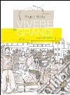 Vivere da grandi. E-book. Formato EPUB ebook