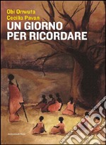 Un giorno per ricordare. E-book. Formato EPUB ebook