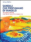 Sandali che profumano di Vangelo.Alessandro Dordi, martirio di un prete missionario. E-book. Formato EPUB ebook