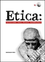 EticaRiflessioni sulla pratica resposnsabile. E-book. Formato EPUB ebook