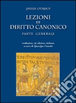 Lezioni di diritto canonicoParte generale. E-book. Formato EPUB ebook