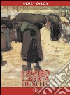 Lavoro, libertà e identità. Costruire la sicurezza nei chiaroscuri del cambiamento. E-book. Formato EPUB ebook