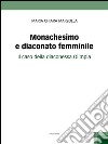 Monachesimo e diaconato femminileIl caso della diaconessa Olimpia. E-book. Formato EPUB ebook