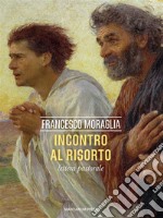 Incontro al RisortoLettera pastorale. E-book. Formato EPUB ebook