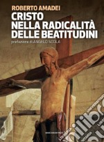Cristo nella radicalità delle beatitudini. E-book. Formato EPUB