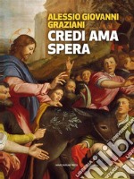 Credi Ama SperaPiccola introduzione al Cristianesimo. E-book. Formato EPUB