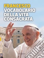 Vocabolario della vita consacrata. E-book. Formato EPUB ebook