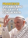 Vocabolario della vita consacrata. E-book. Formato EPUB ebook