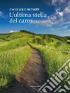 L'ultima stella del carro. E-book. Formato Mobipocket ebook