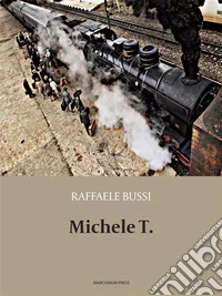 Michele T.. E-book. Formato EPUB ebook