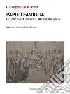 Papi di famigliaUn secolo di servizio alla Santa Sede. E-book. Formato EPUB ebook