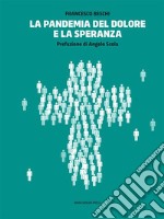 La pandemia del dolore e la speranza. E-book. Formato EPUB ebook