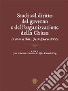 Studi sul diritto del governo e dell’organizzazione della Chiesain onore di Mons. Juan Ignacio Arrieta. E-book. Formato EPUB ebook