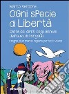 Ogni specie di libertà. Carta dei diritti degli animali dell'isola di Gorgona. Il sogno di un mondo migliore per tutti i viventi. E-book. Formato EPUB ebook