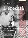 L'ereditàGiovanni Falcone e Paolo Borsellino 1992-2012: le loro idee camminano sulle nostre gambe . E-book. Formato EPUB ebook