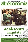 Altreconomia 165 - Novembre 2014 : Adolescenti inquieti. Altreconomia compie 15 anni. E-book. Formato EPUB ebook di AA. VV.