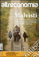 Altreconomia 175, ottobre 2015: Malvisti. Ecco perché la burocrazia obbliga i migranti a . E-book. Formato EPUB ebook