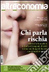 Chi parla rischiaAltro che Snowden: in Italia chi segnala illeciti o abusi nel luogo di lavoro non e` tutelato. E-book. Formato EPUB ebook