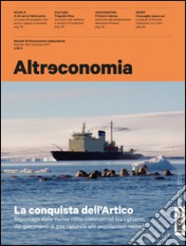 Altreconomia 189 - Gennaio 2017La conquista dell'Artico. E-book. Formato EPUB ebook di AA. VV.