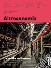 Altreconomia 192 - Aprile 2017La verità sul lavoro. E-book. Formato EPUB ebook di AA. VV.