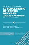 Rapporto di Avviso Pubblico. Lo scioglimento dei Comuni per mafia. Analisi e proposte . E-book. Formato EPUB ebook