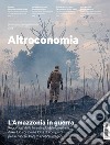 Altreconomia 219 - Ottobre 2019L'Amazzonia in guerra. E-book. Formato EPUB ebook