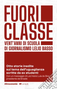 FuoriclasseVent'anni di scuola di giornalismo Lelio Basso. E-book. Formato EPUB ebook
