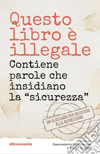 Questo libro è illegaleContiene parole che insidiano la “sicurezza”. E-book. Formato EPUB ebook