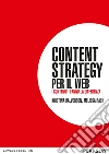 Content strategy per il web. I contenuti fanno la differenza. E-book. Formato PDF ebook di Kristina Halvorson