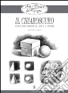 Arte e Tecnica del Disegno - 6 - Il chiaroscuro. E-book. Formato EPUB ebook di Giovanni Civardi