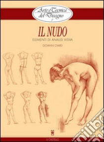 Arte e Tecnica del Disegno - 7 - Il nudo. E-book. Formato EPUB ebook di Giovanni Civardi